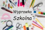 Thumbnail for the post titled: Wyprawka szkolna I klas na rok szk. 2025/2026 w SP w Świlczy
